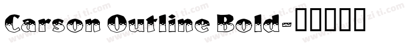 Carson Outline Bold字体转换